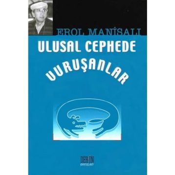 ULUSAL CEPHEDE VURUŞANLAR - EROL MANİSALI