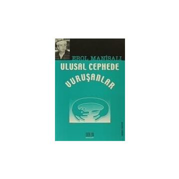 ULUSAL CEPHEDE VURUŞANLAR - EROL MANİSALI
