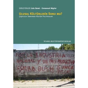 Ulusal Kültürlerin Sonu mu? - Emmanuel Negrier Lluis Bonet