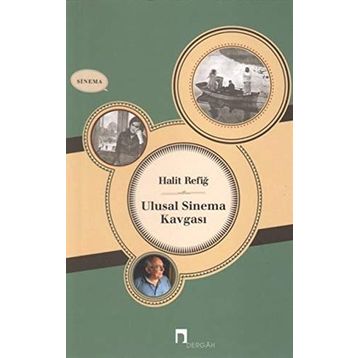 Ulusal Sinema Kavgası - Halit Refiğ