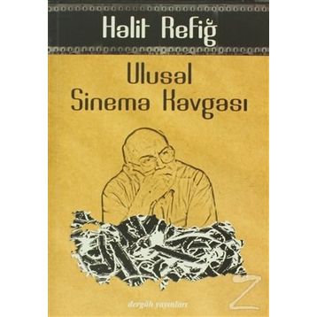 Ulusal Sinema Kavgası - Halit Refiğ