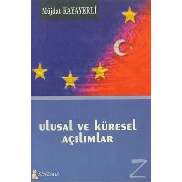 ULUSAL VE KÜRESEL AÇILIMLAR - MÜJDAT KAYAYERLI