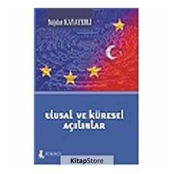 ULUSAL VE KÜRESEL AÇILIMLAR - MÜJDAT KAYAYERLI