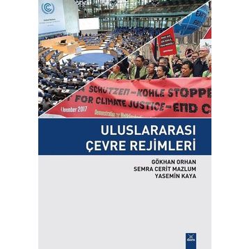 Uluslararası Çevre Rejimleri - Semra Cerit Mazlum