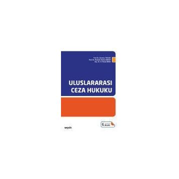 ULUSLARARASI CEZA HUKUKU - ALIA YILMAZ