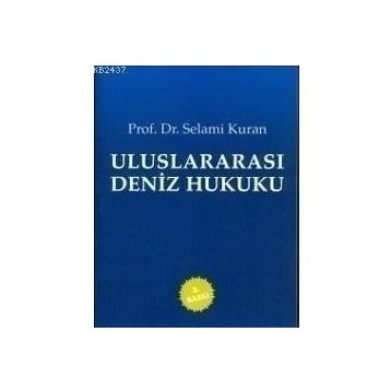 ULUSLARARASI DENIZ HUKUKU - SELAMI KURAN