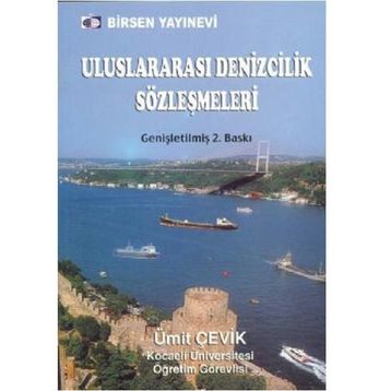 ULUSLARARASI DENIZCILIK SÖZLEŞMELERİ - ÜMİT ÇEVİK