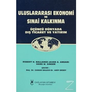 ULUSLARARASI EKONOMI VE SINAİ KALKINMA - CANAN BALKIR; ARIF ERSOY