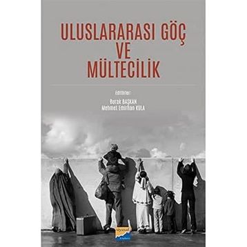 Uluslararası Göç ve Mültecilik - Burak Başkan
