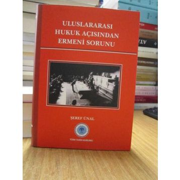 Uluslararası Hukuk Açısından Ermeni Sorunu - Şeref Ünal