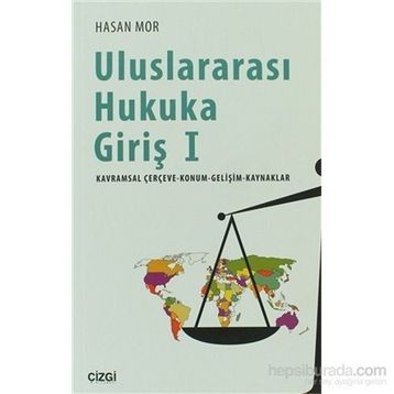Uluslararası Hukuka Giriş 1 - Hasan Mor
