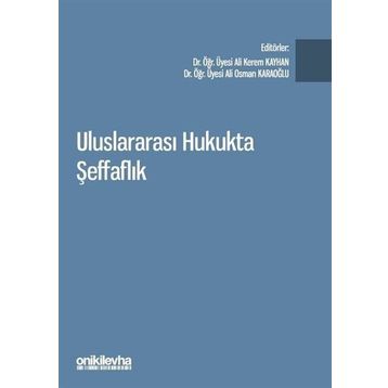 Uluslararası Hukukta Şeffaflık - Ali Kerem Kayhan