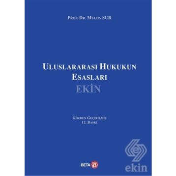 Uluslararası Hukukun Esasları - Melda Sur