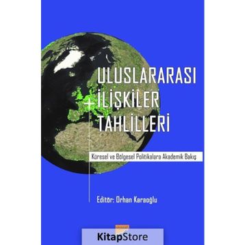 Uluslararası İlişkiler Tahlilleri - Kolektif