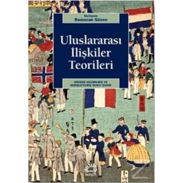 Uluslararası Ilişkiler Teorileri - Ramazan Gözen