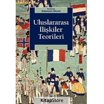 Uluslararası Ilişkiler Teorileri - Ramazan Gözen