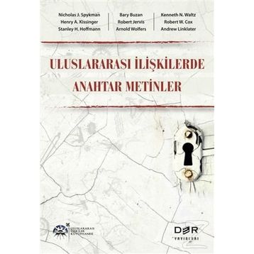 Uluslararası İlişkilerde Anahtar Metinler - Esra Diri