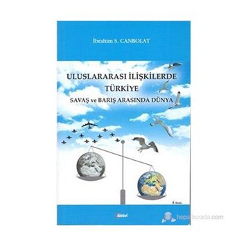 Uluslararası İlişkilerde Türkiye - İbrahim S.Canbolat
