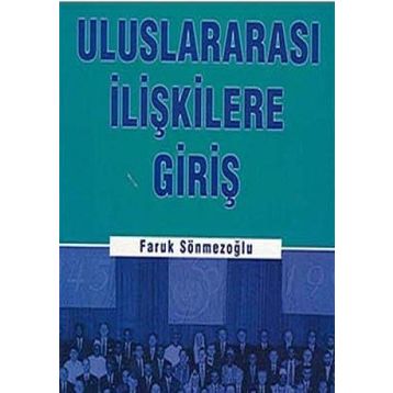 ULUSLARARASI İLİŞKİLERE GİRİŞ - FARUK SÖNMEZOĞLU