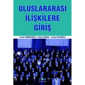 ULUSLARARASI İLİŞKİLERE GİRİŞ - FARUK SÖNMEZOĞLU