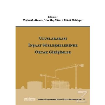 Uluslararası İnşaat Sözleşmelerinde Ortak Girişimler - Kolektif