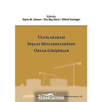Uluslararası İnşaat Sözleşmelerinde Ortak Girişimler - Kolektif