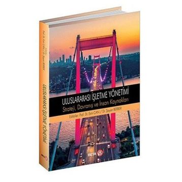 Uluslararası İşletme Yönetimi Strateji Davranış ve İnsan Kaynakları - Esin Can & Şayan Berber