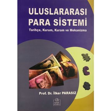 ULUSLARARASI PARA SISTEMI - MUSTAFA İLKER PARASIZ