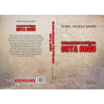 ULUSLARARASI POLITIKADA ORTADOĞU - TÜREL YILMAZ
