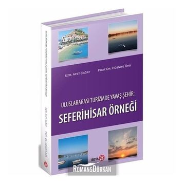 Uluslararası Turizmde Yavaş Şehir: Seferihisar Örneği - Hüsniye Örs , Afet Çağay