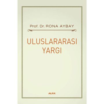 ULUSLARARASI YARGI - RONA AYBAY