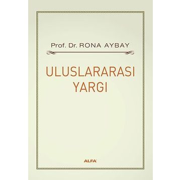 ULUSLARARASI YARGI - RONA AYBAY