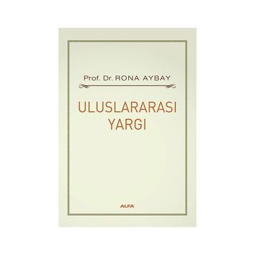 ULUSLARARASI YARGI - RONA AYBAY