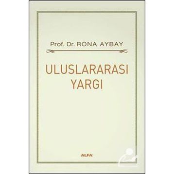 ULUSLARARASI YARGI - RONA AYBAY