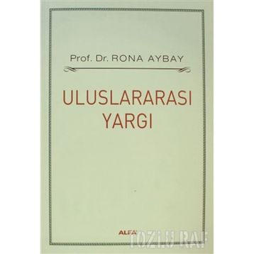 ULUSLARARASI YARGI - RONA AYBAY