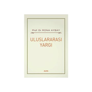 ULUSLARARASI YARGI - RONA AYBAY