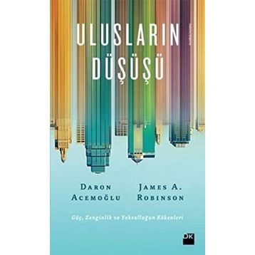 Ulusların Düşüşü - Daron Acemoğlu
