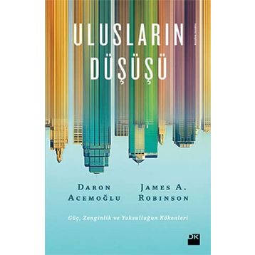 Ulusların Düşüşü - Daron Acemoğlu