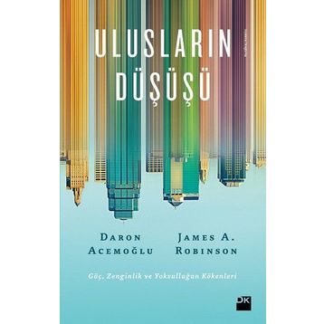 Ulusların Düşüşü - Daron Acemoğlu