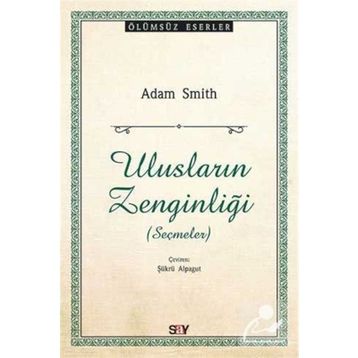ULUSLARIN ZENGİNLİĞİ 1 - ADAM SMITH