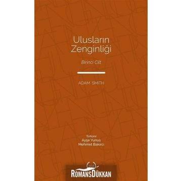 Ulusların Zenginliği 1. Cilt - Adam Smith