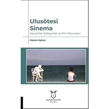 Ulusötesi Sinema - Hakan Aşkan