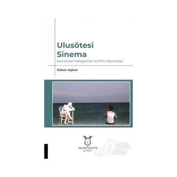 Ulusötesi Sinema - Hakan Aşkan