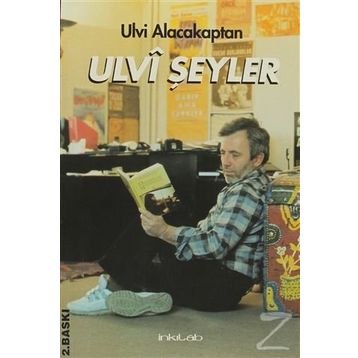 ULVI ŞEYLER - ULVI ALACAKAPTAN