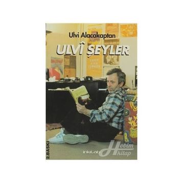 ULVI ŞEYLER - ULVI ALACAKAPTAN