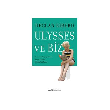 Ulysses ve Biz - Declan Kiberd
