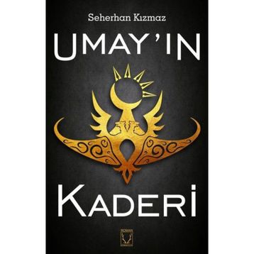 Umay'ın Kaderi / Seherhan Kızmaz
