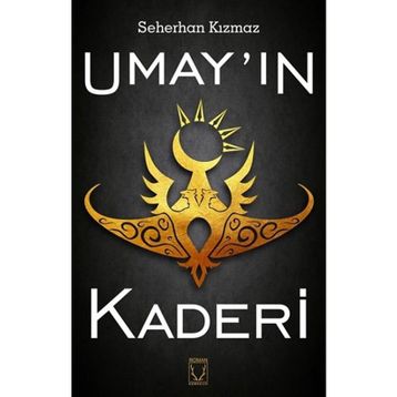 Umay'ın Kaderi / Seherhan Kızmaz