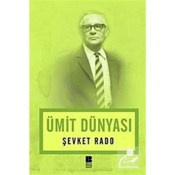 Ümit Dünyası - Şevket Rado