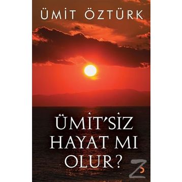 Ümit?siz Hayat mı Olur? - Ümit Öztürk